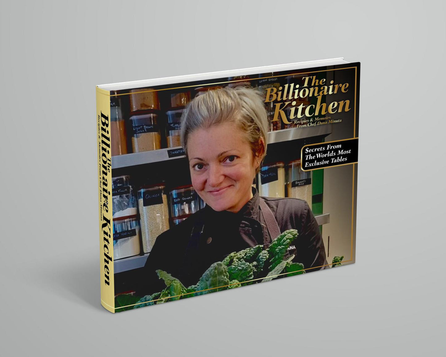 The Billionaire Kitchen by Chef Dana Minuta